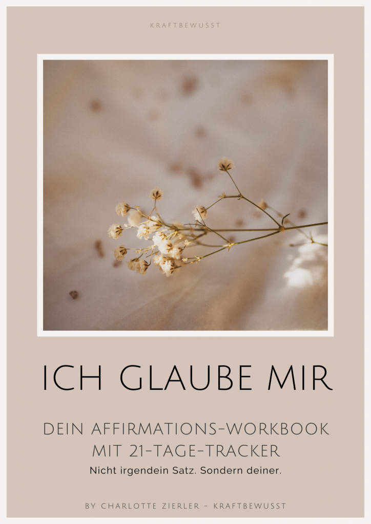 Ich glaube mir – Affirmations-Workbook
